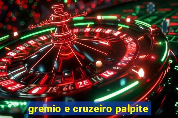 gremio e cruzeiro palpite